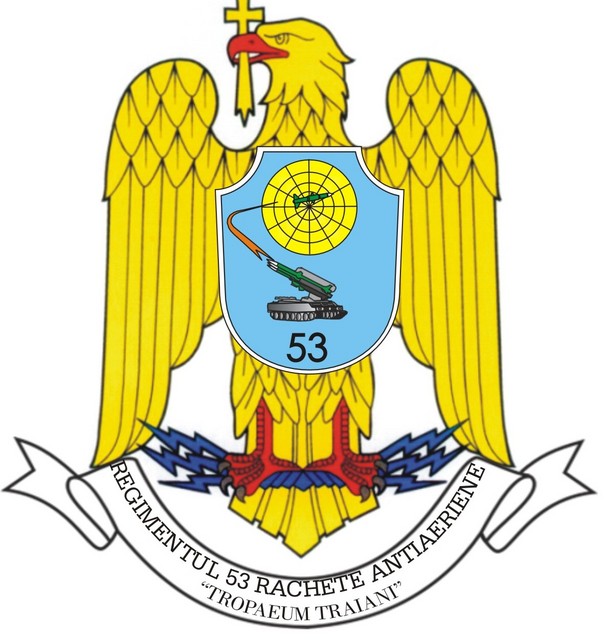 Regimentul 53 Rachete Antiaeriene “TROPAEUM TRAIANI” (The 53rd Air Defence Missile Regiment 